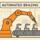 Brazing Automation Systems